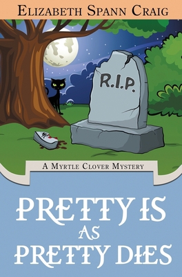 Pretty is as Pretty Dies 1946227099 Book Cover