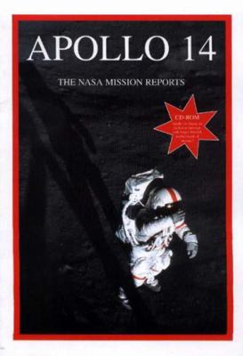 Apollo 14: The NASA Mission Reports: Apogee Boo... 1896522564 Book Cover