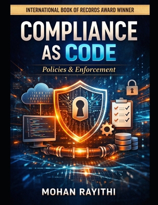Compliance as Code: Policies & Enforcement B0GNQF65Q5 Book Cover
