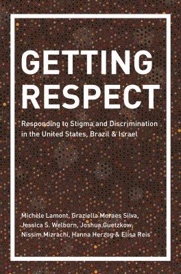 Getting Respect: Responding to Stigma and Discr... 0691183406 Book Cover