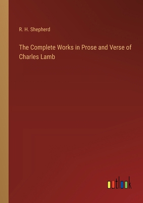 The Complete Works in Prose and Verse of Charle... 3385234298 Book Cover