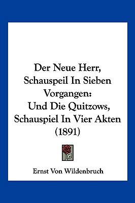 Der Neue Herr, Schauspeil In Sieben Vorgangen: ... [German] 1160070296 Book Cover