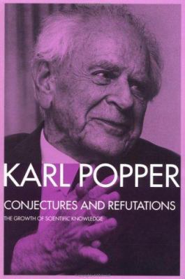 Conjectures and Refutations: The Growth of Scie... 0415043182 Book Cover