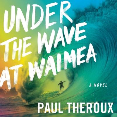 Under the Wave at Waimea Lib/E 1799968529 Book Cover