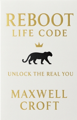 Reboot Life Code - Unlock The Real You B0F9KDXX9G Book Cover