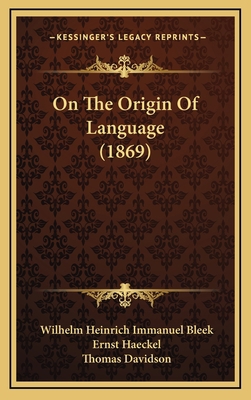 On The Origin Of Language (1869) 1168905168 Book Cover