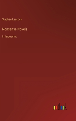 Nonsense Novels: in large print 3368334492 Book Cover