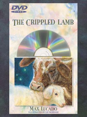 The Crippled Lamb [With DVD] 1400306957 Book Cover