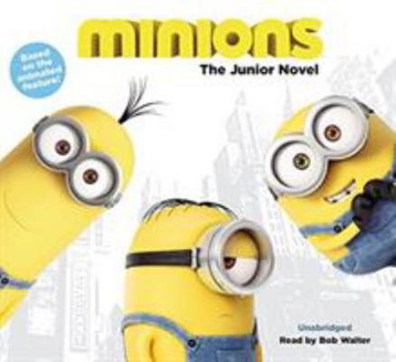 Minions: The Junior Novel 1478905247 Book Cover