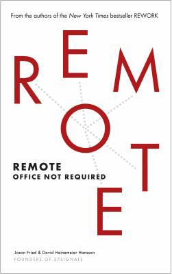 Remote: Office Not Required B00CZ7OC46 Book Cover