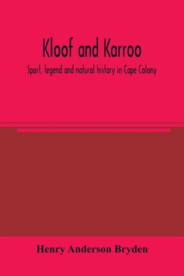 Kloof and karroo: Sport, legend and natural his... 9354004555 Book Cover