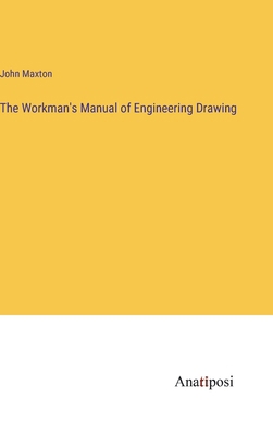 The Workman's Manual of Engineering Drawing 3382821214 Book Cover