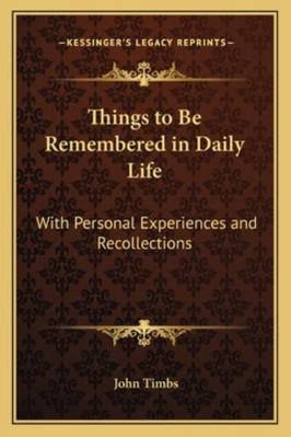 Things to Be Remembered in Daily Life: With Per... 1163272507 Book Cover