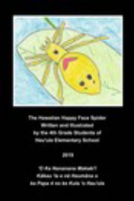 The Happy Face Spider - Nanana Makaki'i