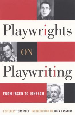 Playwrights on Playwriting: From Ibsen to Ionesco 0815411413 Book Cover