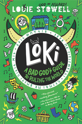 Loki: A Bad God's Guide to Ruling the World 1536226319 Book Cover