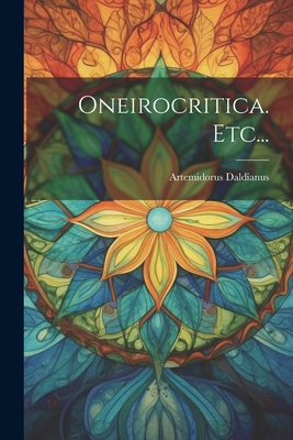Oneirocritica. Etc... [Latin] 1022403672 Book Cover
