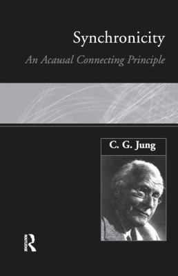 Synchronicity: An Acausal Connecting Principle 1138132926 Book Cover