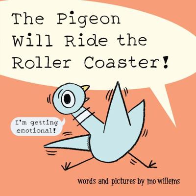 The Pigeon Will Ride the Roller Coaster 1760657212 Book Cover