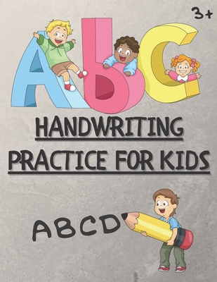 ABC handwriting practice for kids: A fun way fo... B09TF4LR9K Book Cover