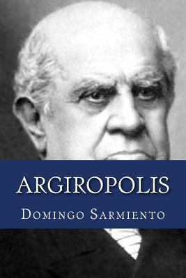 Argiropolis [Spanish] 1979897239 Book Cover