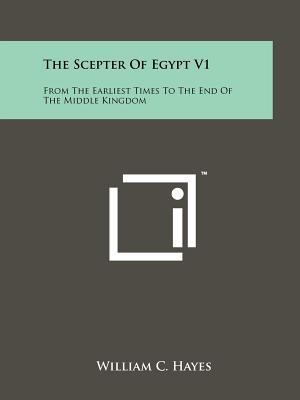 The Scepter Of Egypt V1: From The Earliest Time... 1258159155 Book Cover