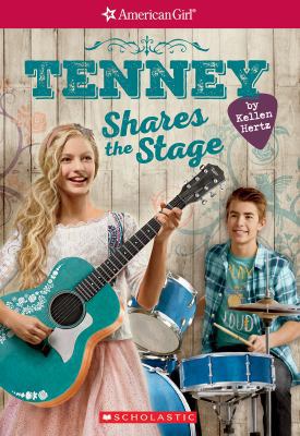 Tenney Shares the Stage (American Girl: Tenney ... 1338117572 Book Cover