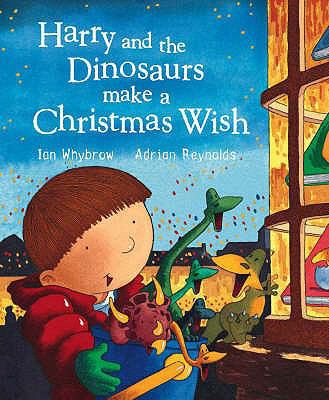 Harry and the Dinosaurs Christmas Wish 0141382473 Book Cover