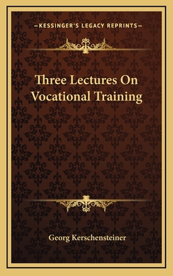 Three Lectures On Vocational Training 1168726204 Book Cover