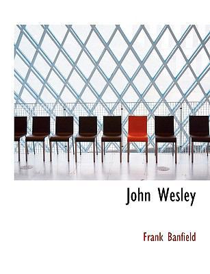 John Wesley [Large Print] 055492403X Book Cover