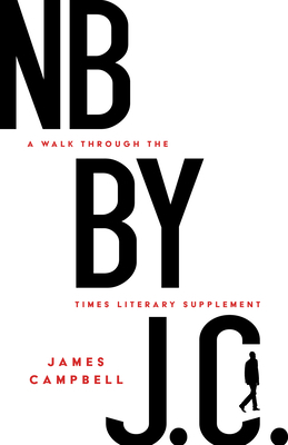 NB by J. C.: A Walk Through the Times Literary ... 1589881753 Book Cover