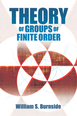 Theory of Groups of Finite Order 0486816915 Book Cover