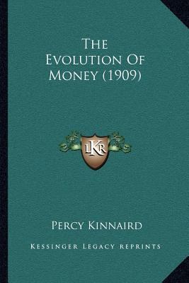 The Evolution Of Money (1909) 1166960706 Book Cover