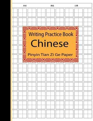 Paperback Chinese Writing Practice Book Pinyin Tian Zi GE Paper: Notebook Journal for Study and Calligraphy Chinese Character Writing Blank Book Textbook Grid G Book