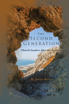 The Second Generation: Church Leaders After the... 1734271175 Book Cover