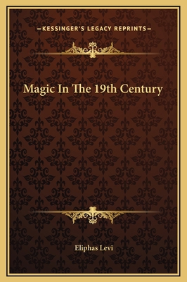 Magic In The 19th Century 1169228046 Book Cover