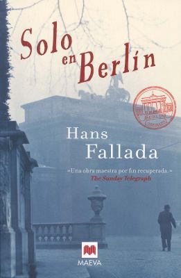 Solo en Berlín: Una auténtica novela negra de l... [Spanish] 8415140657 Book Cover