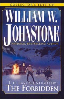 The Forbidden (The Last Gunfighter) 0758200358 Book Cover