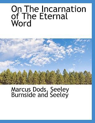 On the Incarnation of the Eternal Word 1140452959 Book Cover