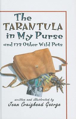 The Tarantula in My Purse: And 172 Other Wild Pets 0780777786 Book Cover