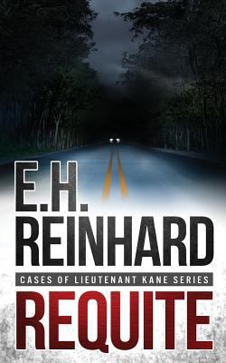 Requite: (Cases of Lieutenant Kane Series Book 2) 1530808383 Book Cover