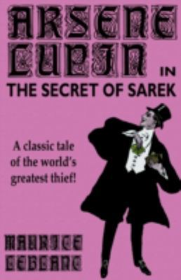 Arsene Lupin in The Secret of Sarek 0809533383 Book Cover