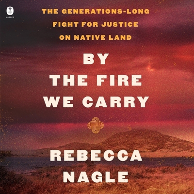 By the Fire We Carry: The Generations-Long Figh... B0D2522JYR Book Cover