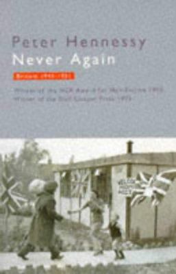 Never Again Britain 1945-1951 0099301210 Book Cover