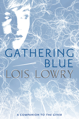 Gathering Blue 0547995687 Book Cover