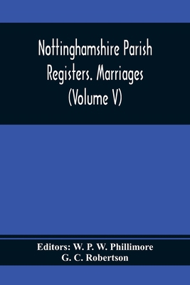 Nottinghamshire Parish Registers. Marriages (Vo... 9354369081 Book Cover