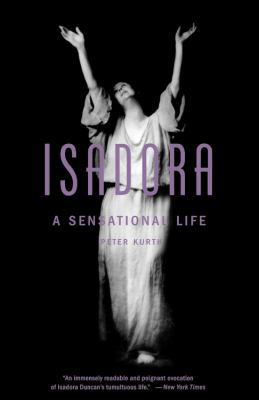 Isadora: A Sensational Life 0316057134 Book Cover