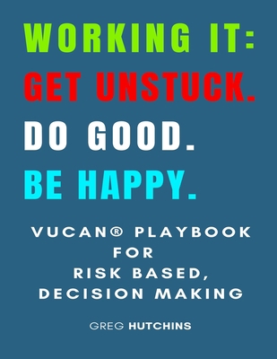 Working It Get Unstuck Do Good Be Happy 1737165813 Book Cover