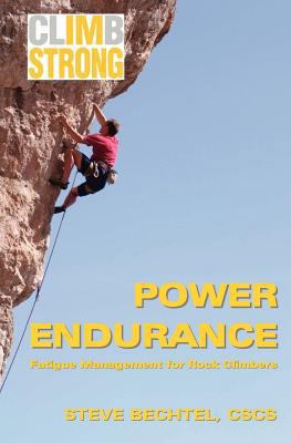 Climb Strong: Power Endurance: Fatigue Manageme... 1470046156 Book Cover