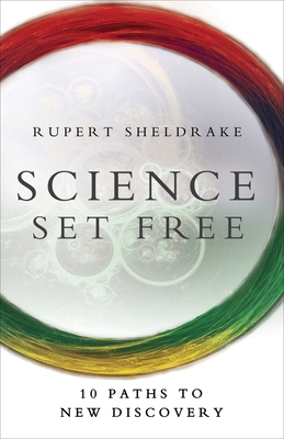 Science Set Free: 10 Paths to New Discovery 0770436722 Book Cover